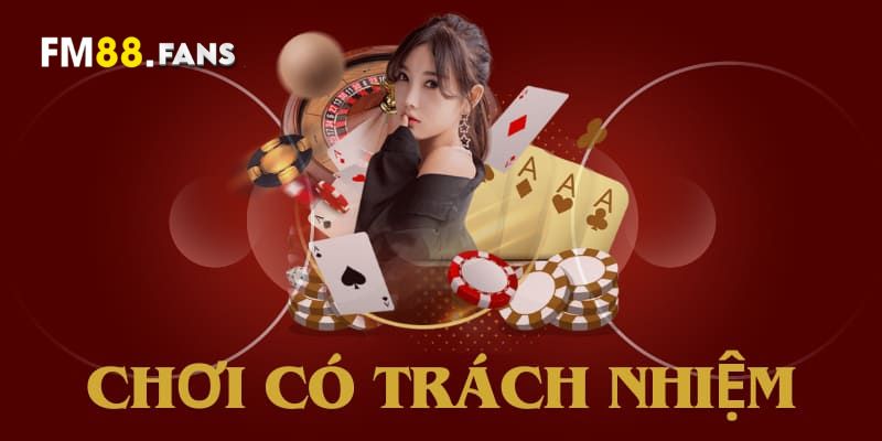 Chơi Có Trách Nhiệm Tại FM88 – Niềm Vui Trong Từng Khoảnh Khắc 2 Tổng hợp các điều khoản trong chính sách chơi có trách nhiệm tại FM88