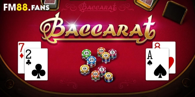 Luật chơi Baccarat - FM88 hướng dẫn chi tiết từ A-Z 3 Khái quát luật chơi Baccarat và tỷ lệ trả thưởng